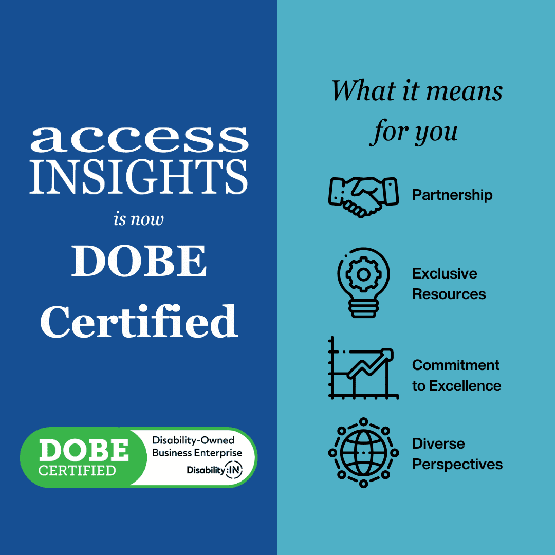 Access Insights is now DOBE Certified! What it means for you is partnership, exclusive resources, commitment to excellence, and diverse perspectives.